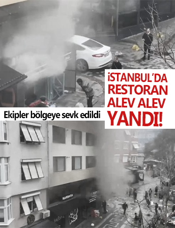 Korkutan yangın! Kadıköy'de restoran alev aldı